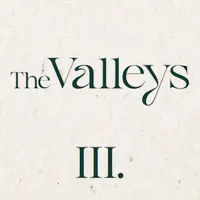 The Valleys III